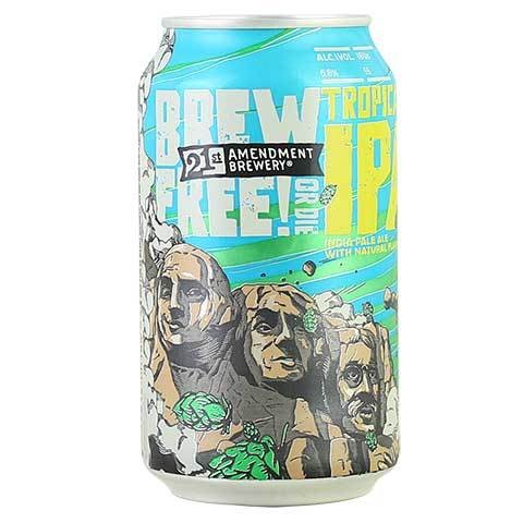 21st Amendment - Brew Free| or Die Tropical IPA - Ramsey Bottle King